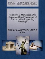 Heidbrink V. McKesson U.S. Supreme Court Transcript of Record with Supporting Pleadings