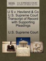U S V. Haviland & Co U.S. Supreme Court Transcript of Record with Supporting Pleadings