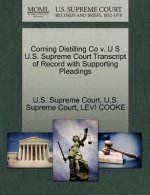 Corning Distilling Co V. U S U.S. Supreme Court Transcript of Record with Supporting Pleadings