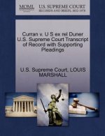 Curran V. U S Ex Rel Duner U.S. Supreme Court Transcript of Record with Supporting Pleadings