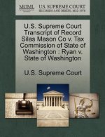 U.S. Supreme Court Transcript of Record Silas Mason Co V. Tax Commission of State of Washington