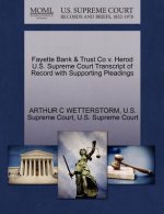Fayette Bank & Trust Co V. Herod U.S. Supreme Court Transcript of Record with Supporting Pleadings