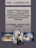 Southern Railway Company, Petitioner, V. Mary Elizabeth Colonna, Administratrix, Etc. U.S. Supreme Court Transcript of Record with Supporting Pleading