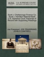 Scott V. Chattanooga Finance Co; Scott V. Hamilton National Bank U.S. Supreme Court Transcript of Record with Supporting Pleadings