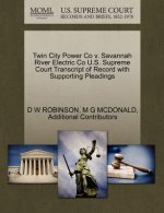 Twin City Power Co V. Savannah River Electric Co U.S. Supreme Court Transcript of Record with Supporting Pleadings