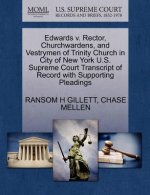 Edwards V. Rector, Churchwardens, and Vestrymen of Trinity Church in City of New York U.S. Supreme Court Transcript of Record with Supporting Pleading