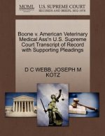 Boone V. American Veterinary Medical Ass'n U.S. Supreme Court Transcript of Record with Supporting Pleadings