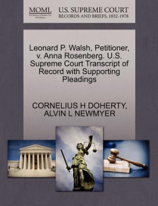 Leonard P. Walsh, Petitioner, V. Anna Rosenberg. U.S. Supreme Court Transcript of Record with Supporting Pleadings