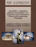 Courtright V. Legislative Statutory Commission U.S. Supreme Court Transcript of Record with Supporting Pleadings