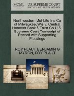 Northwestern Mut Life Ins Co of Milwaukee, Wis V. Central Hanover Bank & Trust Co U.S. Supreme Court Transcript of Record with Supporting Pleadings