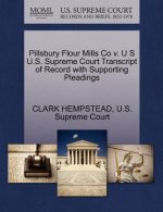 Pillsbury Flour Mills Co V. U S U.S. Supreme Court Transcript of Record with Supporting Pleadings