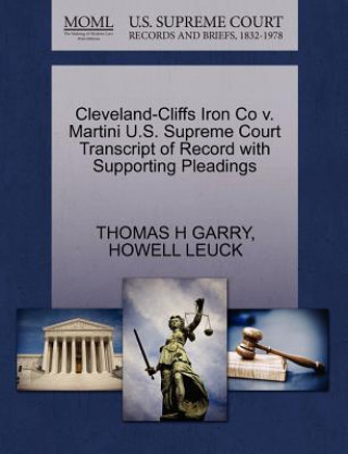 Cleveland-Cliffs Iron Co V. Martini U.S. Supreme Court Transcript of Record with Supporting Pleadings
