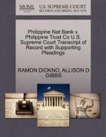 Philippine Nat Bank V. Philippine Trust Co U.S. Supreme Court Transcript of Record with Supporting Pleadings