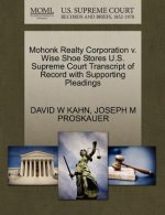 Mohonk Realty Corporation V. Wise Shoe Stores U.S. Supreme Court Transcript of Record with Supporting Pleadings