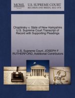 Chaplinsky V. State of New Hampshire U.S. Supreme Court Transcript of Record with Supporting Pleadings