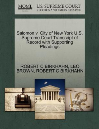 Salomon V. City of New York U.S. Supreme Court Transcript of Record with Supporting Pleadings