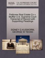 Petticrew Real Estate Co V. Muffler U.S. Supreme Court Transcript of Record with Supporting Pleadings