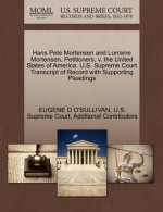 Hans Pete Mortensen and Lorraine Mortensen, Petitioners, V. the United States of America. U.S. Supreme Court Transcript of Record with Supporting Plea