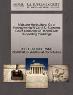 Midstate Horticultural Co V. Pennsylvania R Co U.S. Supreme Court Transcript of Record with Supporting Pleadings