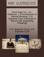 Finck Cigar Co., Inc., Petitioner, V. Commissioner of Internal Revenue. U.S. Supreme Court Transcript of Record with Supporting Pleadings