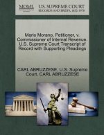 Mario Morano, Petitioner, V. Commissioner of Internal Revenue. U.S. Supreme Court Transcript of Record with Supporting Pleadings