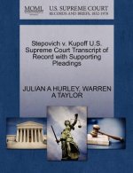 Stepovich V. Kupoff U.S. Supreme Court Transcript of Record with Supporting Pleadings