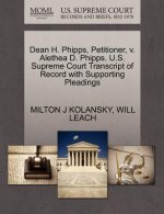 Dean H. Phipps, Petitioner, V. Alethea D. Phipps. U.S. Supreme Court Transcript of Record with Supporting Pleadings