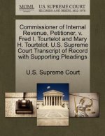 Commissioner of Internal Revenue, Petitioner, V. Fred I. Tourtelot and Mary H. Tourtelot. U.S. Supreme Court Transcript of Record with Supporting Plea