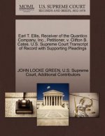 Earl T. Ellis, Receiver of the Quantico Company, Inc., Petitioner, V. Clifton B. Cates. U.S. Supreme Court Transcript of Record with Supporting Pleadi