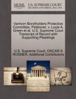 Vanhorn Bondholders Protective Committee, Petitioner, V. Louis A. Green Et Al. U.S. Supreme Court Transcript of Record with Supporting Pleadings