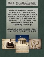 Robert W. Johnson, Thelma B. Johnson, P. A. McIntosh, et al., Appellants, V. Meagher County, a Political Subdivision of the State of Montana, and Emme