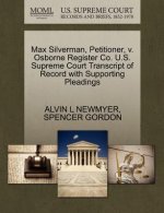 Max Silverman, Petitioner, V. Osborne Register Co. U.S. Supreme Court Transcript of Record with Supporting Pleadings