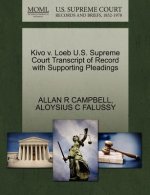 Kivo V. Loeb U.S. Supreme Court Transcript of Record with Supporting Pleadings