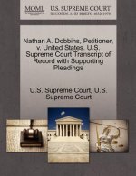 Nathan A. Dobbins, Petitioner, V. United States. U.S. Supreme Court Transcript of Record with Supporting Pleadings