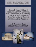 Emory S. Land, Edward Macauley, John M. Carmody, Et Al., Petitioners, V. R. Stanley Dollar Et Al. U.S. Supreme Court Transcript of Record with Support