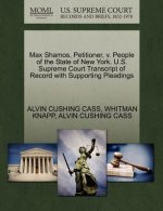 Max Shamos, Petitioner, V. People of the State of New York. U.S. Supreme Court Transcript of Record with Supporting Pleadings