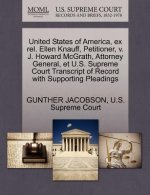 United States of America, Ex Rel. Ellen Knauff, Petitioner, V. J. Howard McGrath, Attorney General, Et U.S. Supreme Court Transcript of Record with Su