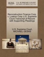 Reconstruction Finance Corp. V. Lustron Corp U.S. Supreme Court Transcript of Record with Supporting Pleadings