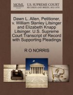 Dawn L. Allen, Petitioner, V. William Stanley Litsinger and Elizabeth Knapp Litsinger. U.S. Supreme Court Transcript of Record with Supporting Pleadin