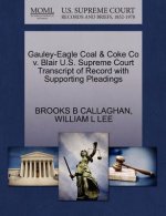 Gauley-Eagle Coal & Coke Co V. Blair U.S. Supreme Court Transcript of Record with Supporting Pleadings