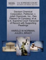 Davison Chemical Corporation, Petitioner, V. Joliet Chemicals, Inc., Des Plaines Oil Company, Et Al. U.S. Supreme Court Transcript of Record with Supp