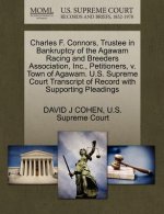 Charles F. Connors, Trustee in Bankruptcy of the Agawam Racing and Breeders Association, Inc., Petitioners, V. Town of Agawam. U.S. Supreme Court Tran