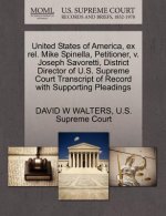 United States of America, Ex Rel. Mike Spinella, Petitioner, V. Joseph Savoretti, District Director of U.S. Supreme Court Transcript of Record with Su