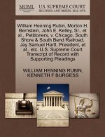 William Henning Rubin, Morton H. Bernstein, John E. Kelley, Sr., et al., Petitioners, V. Chicago, South Shore & South Bend Railroad, Jay Samuel Hartt,