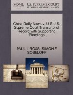 China Daily News V. U S U.S. Supreme Court Transcript of Record with Supporting Pleadings