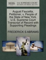 August Faucetta, Petitioner, V. People of the State of New York. U.S. Supreme Court Transcript of Record with Supporting Pleadings
