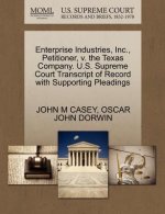 Enterprise Industries, Inc., Petitioner, V. the Texas Company. U.S. Supreme Court Transcript of Record with Supporting Pleadings