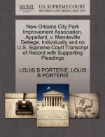 New Orleans City Park Improvement Association, Appellant, V. Mandeville Detiege, Individually and on U.S. Supreme Court Transcript of Record with Supp
