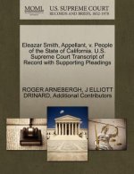 Eleazar Smith, Appellant, V. People of the State of California. U.S. Supreme Court Transcript of Record with Supporting Pleadings