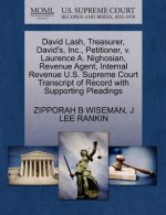 David Lash, Treasurer, David's, Inc., Petitioner, V. Laurence A. Nighosian, Revenue Agent, Internal Revenue U.S. Supreme Court Transcript of Record wi